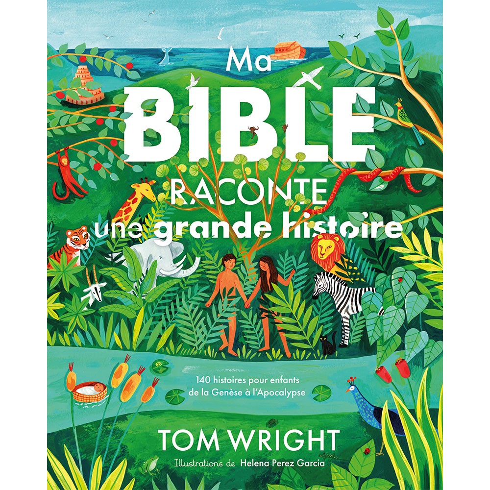 Ma Bible raconte une grande histoire
