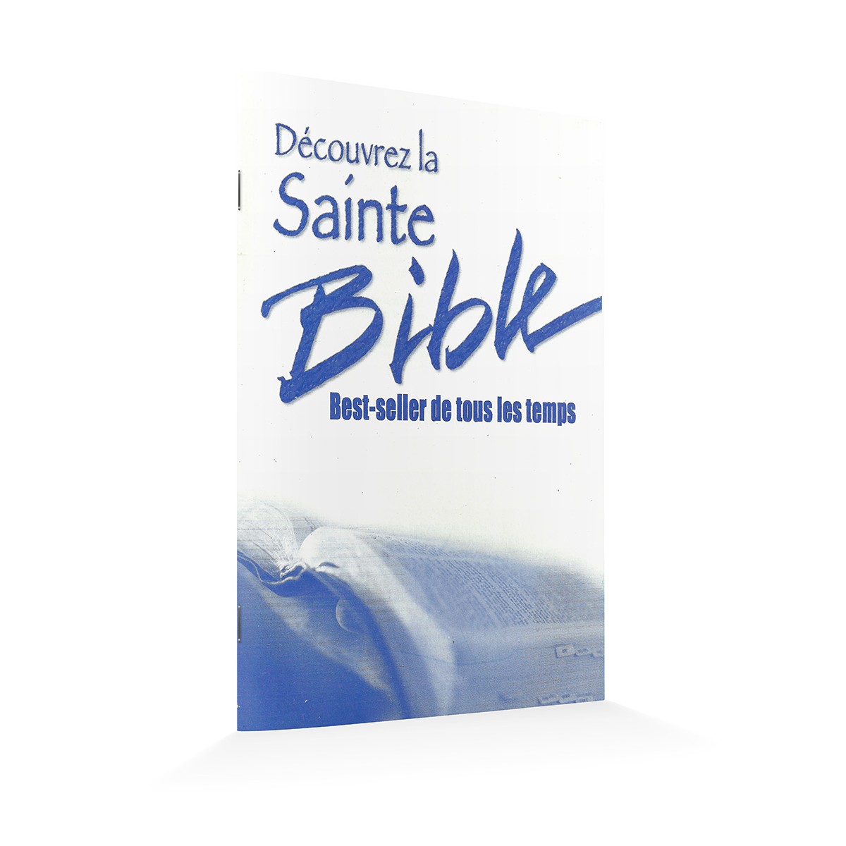 Découvrez la Sainte Bible Découvrez la Sainte Bible