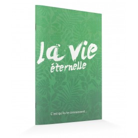 Brochure d'Evangélisation : La vie Eternelle (format 14x21)