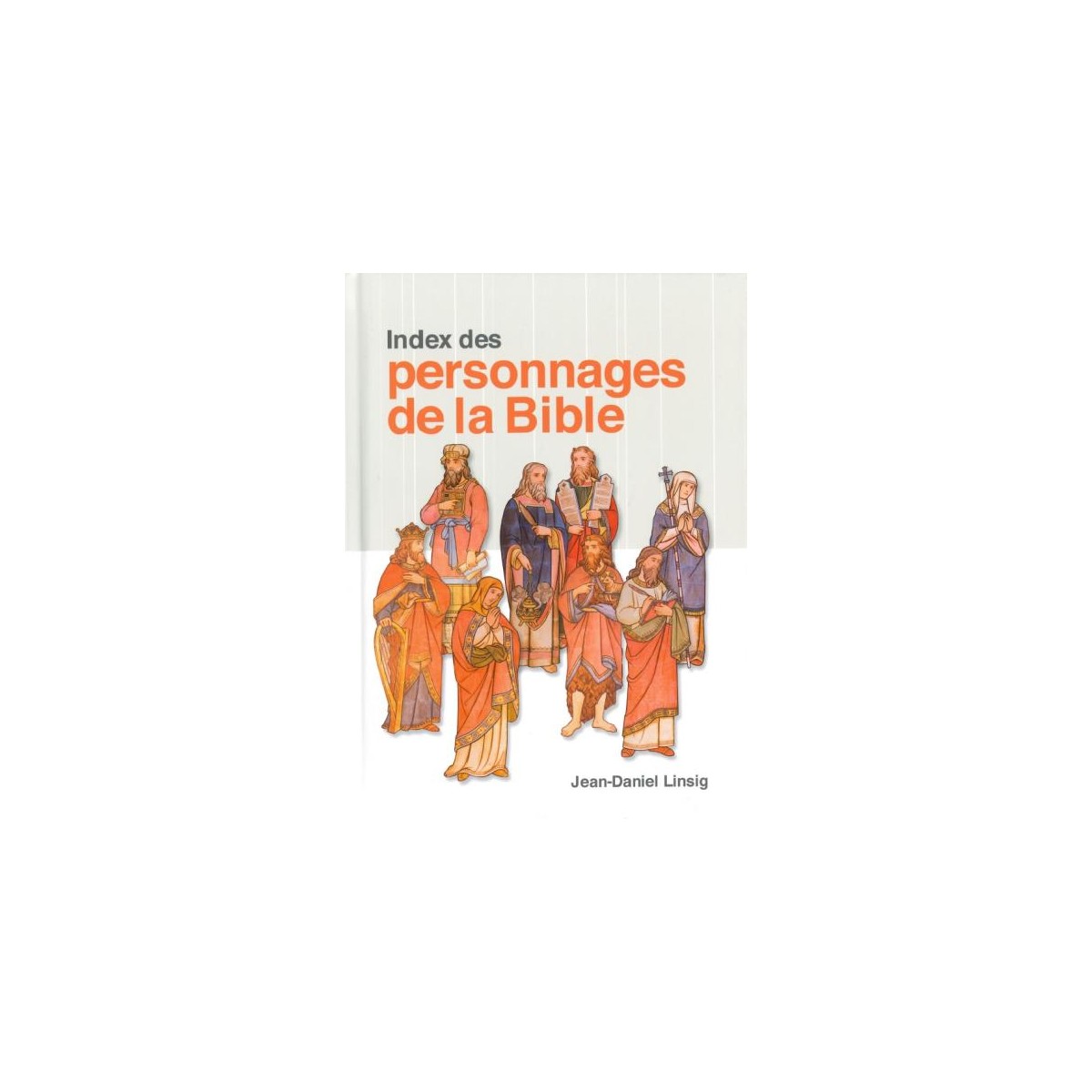 Index des personnages de la Bible 9782918495215